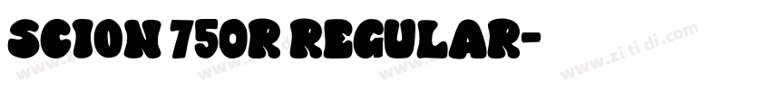 Scion 750R Regular字体转换